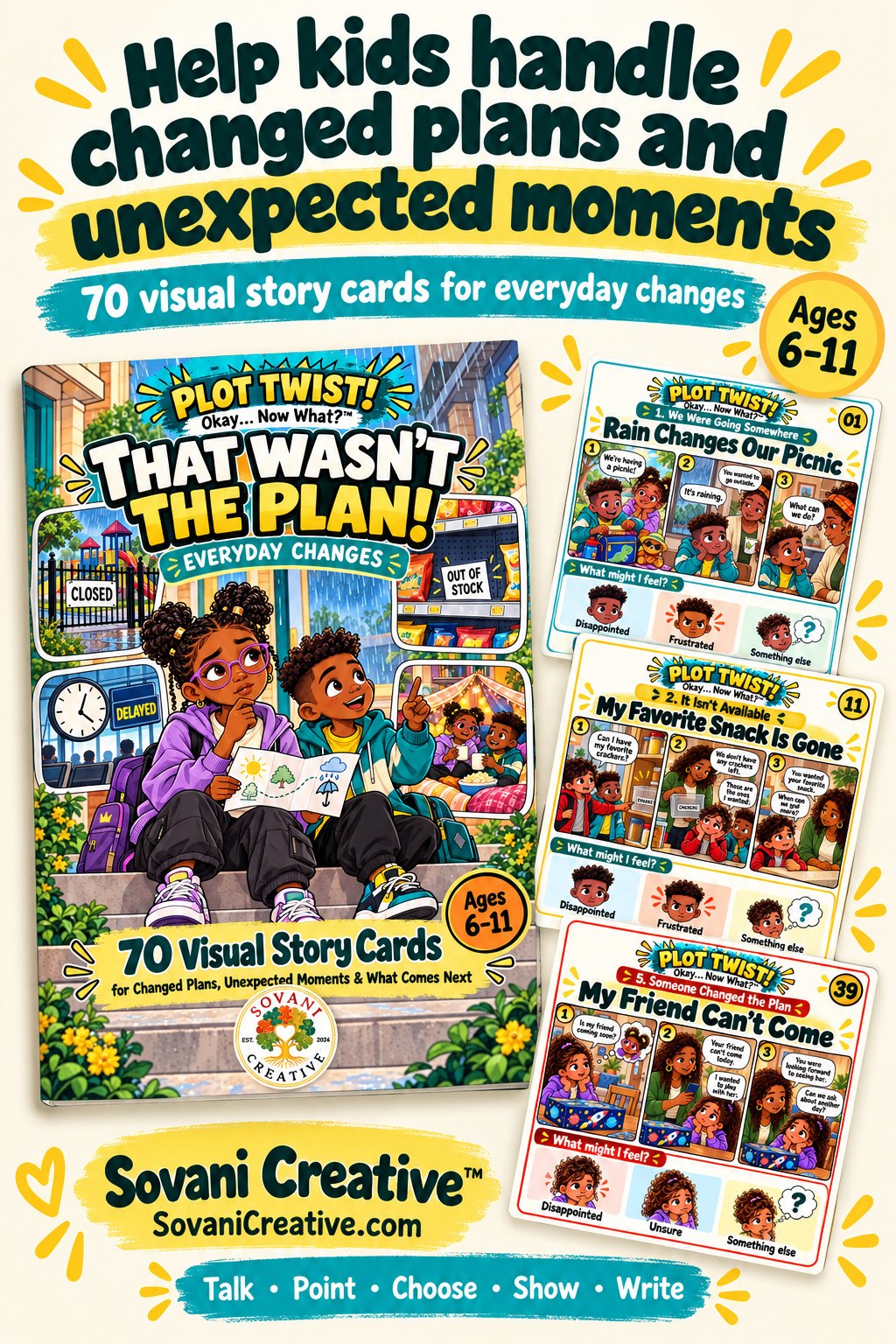 Help kids handle changed plans and unexpected moments: the PLOT TWIST! cover beside three sample story cards — Rain Changes Our Picnic, My Favorite Snack Is Gone and My Friend Can’t Come — with Talk, Point, Choose, Show, Write